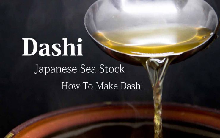 Dashi Japanese Sea Stock How To Make Dashi
